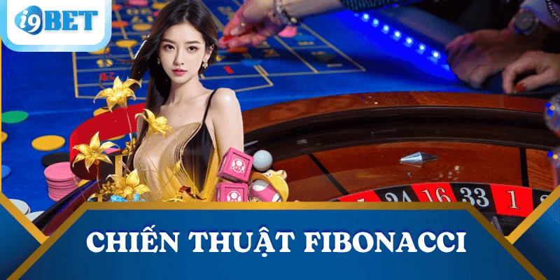 Cách chơi roulette luôn thắng: Mẹo và chiến thuật hiệu quả 3 cach-choi-roulette-luon-thang-fibonacci