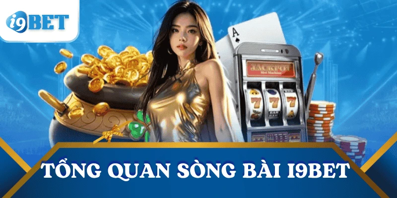 gioi-thieu-song-bai-i9bet