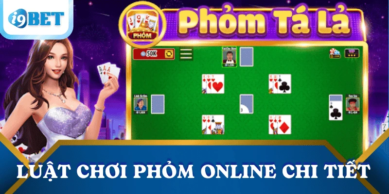 Đánh phỏm online: Luật chơi, cách đánh và mẹo giúp bạn luôn thắng 3 luat-danh-phom-online